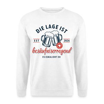 Malloca 2026 | Die Lage Ist beäufnis erregend  - Unisex Pullover - Weiß - Vorne