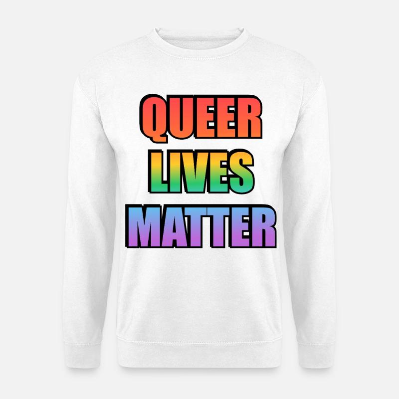 Queer Lives Matter Regenbogen - Unisex Pullover - Weiß