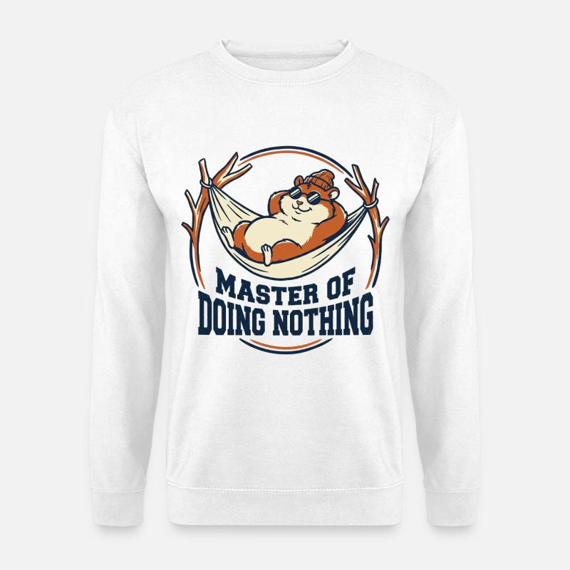 Master Of Doing Nothing Hamster - Unisex Pullover - Weiß