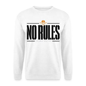 No Rules Live Bold Ride Free - Unisex Sweatshirt - white - Front