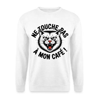 Ne touche pas à mon café ! - Sweat-shirt Unisexe - blanc - Devant