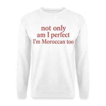 Perfekter und marokkanischer Humor | Marokko-Stolzgeschenk - Unisex Pullover - Weiß - Vorne