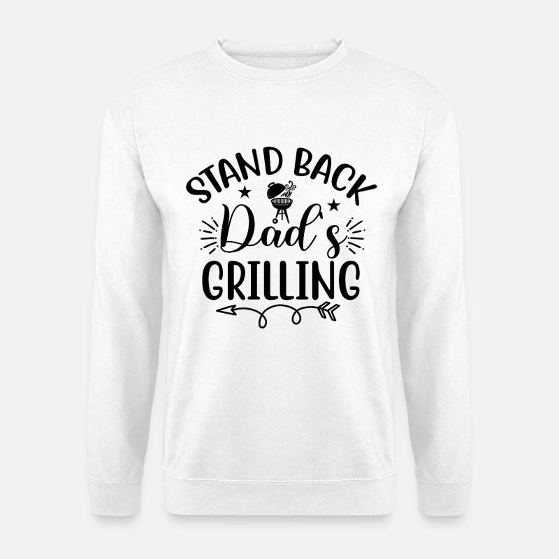Stand Back I'm Grilling - Unisex Pullover - Weiß
