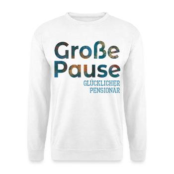 Abschiedsgeschenke Glücklicher Pensionär - Pause - Unisex Pullover - Weiß - Vorne - Alina (178cm) & Michal (187cm)