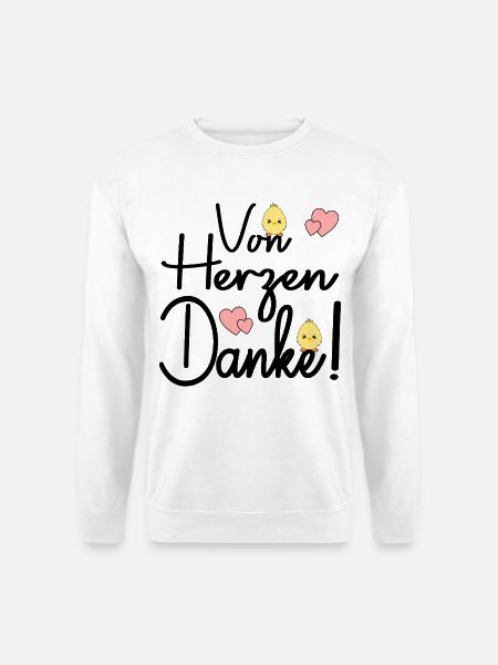 Dankeschön - Von Herzen Danke - Unisex Pullover - Weiß