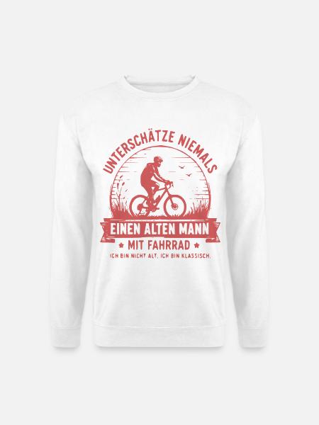Unterschätze niemals Alten Mann am Fahrrad - Unisex Pullover - Weiß