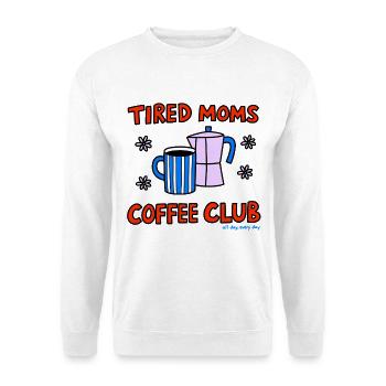 Tired Mom's Coffee Club - Unisex Sweatshirt - white - Front