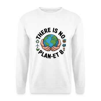 Es gibt kein Plan-et B - Unisex Pullover - Weiß - Vorne