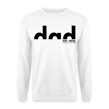 Édition limitée Dad Est 2026 - Papa - Fête des pères - Sweat-shirt Unisexe - blanc - Devant
