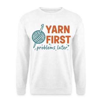 Häkelliebhaber-Garn Erste Probleme später Lustig - Unisex Pullover - Weiß - Vorne