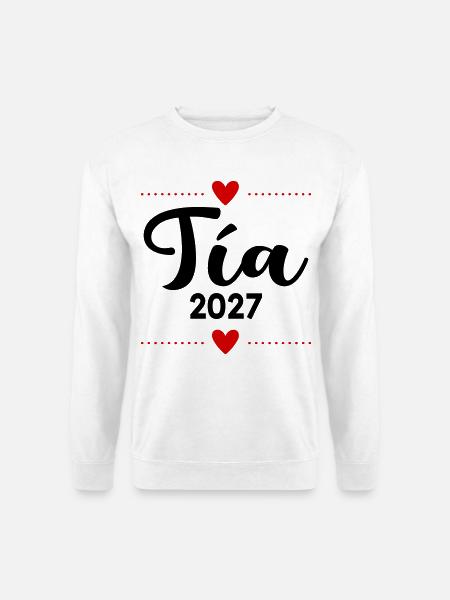 Spanische Tante 2027 - Unisex Pullover - Weiß