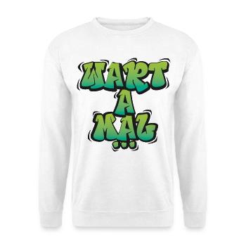 Wart A Mal – Lustiger Dialekt Spruch Design - Unisex Pullover - Weiß - Vorne