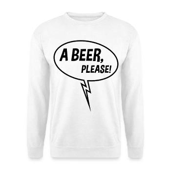 A Beer, Please! (Speech Bubble, Drinking, Down B) - Unisex Sweatshirt - white - Front