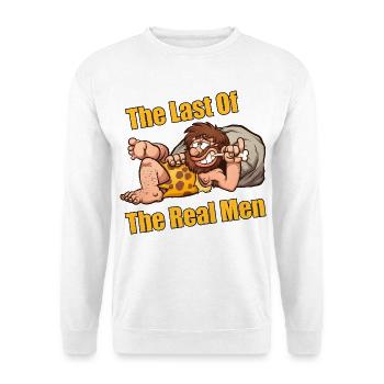 Der letzte der echten Männer – lustiger Höhlenmensch - Unisex Pullover - Weiß - Vorne