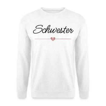 Schwester Herz Geschenk Familie Liebe - Unisex Pullover - Weiß - Vorne