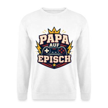 Papa auf episch – Lustiger Vater Gaming Spruch - Unisex Pullover - Weiß - Vorne