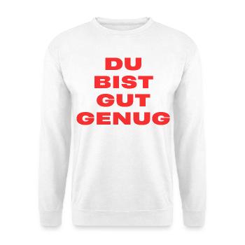 Du Bist Gut Genug – Trendy Song Text - Unisex Pullover - Weiß - Vorne - Alina (178cm) & Michal (187cm)