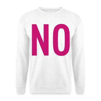 NO – Pink Typografie Statement - Unisex Pullover - Weiß - Vorne
