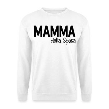 Mamma della Sposa, Italia - Unisex Pullover - Weiß - Vorne