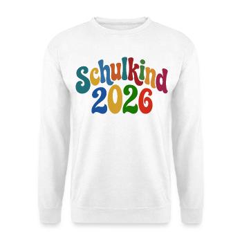 Schulkind 2026 | Einschulung | Erstklässler - Unisex Pullover - Weiß - Vorne