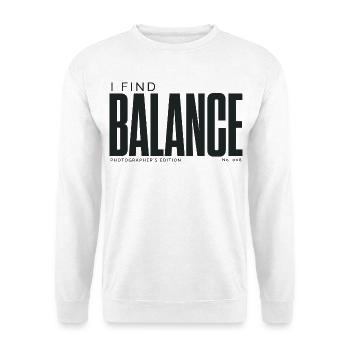 I Find Balance | Photographer's Edition - Unisex Sweatshirt - white - Front