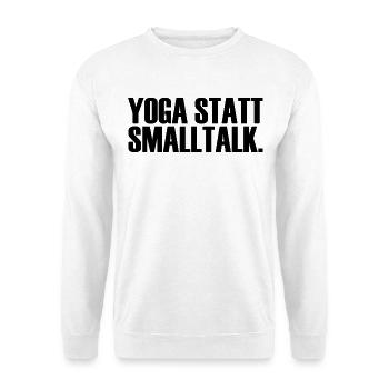 Yoga statt Smalltalk - Unisex Pullover - Weiß - Vorne - Alina (178cm) & Michal (187cm)