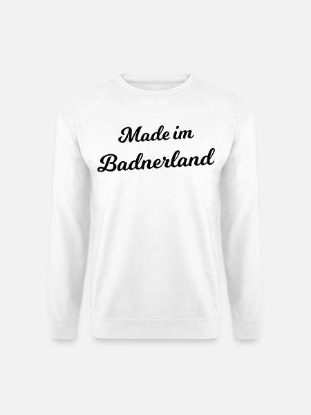Hergestellt in Baden - Unisex Pullover - Weiß