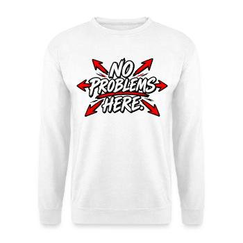 No Problems here. - Unisex Pullover - Weiß - Vorne - Alina (178cm) & Michal (187cm)