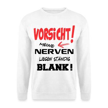 Vorsicht Nerven liegen blank Burn Out Sprüche Fun - Unisex Pullover - Weiß - Vorne - Alina (178cm) & Michal (187cm)