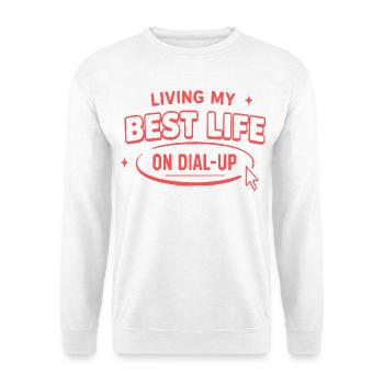 Bestes Leben im Dial-Up - Unisex Pullover - Weiß - Vorne - Alina (178cm) & Michal (187cm)