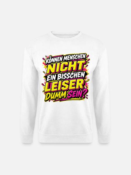 Neon Spruch Nachtspaß Dummsein - Unisex Pullover - Weiß