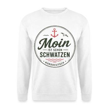 Moin ist schon schwatzen Norddeutscher Küstenhumor - Unisex Pullover - Weiß - Vorne - Alina (178cm) & Michal (187cm)