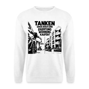 Tanken oder doch eine Eigentumswohnung kaufen? - Unisex Pullover - Weiß - Vorne - Alina (178cm) & Michal (187cm)