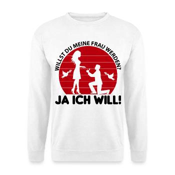 Willst du meine Frau werden Ja ich will Hochzeit - Unisex Pullover - Weiß - Vorne - Alina (178cm) & Michal (187cm)