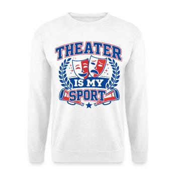Theater is my Sport - College Varsity Design - Unisex Pullover - Weiß - Vorne - Alina (178cm) & Michal (187cm)