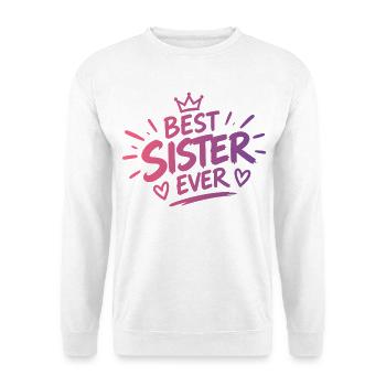 Best Sister Ever - Unisex Pullover - Weiß - Vorne - Alina (178cm) & Michal (187cm)