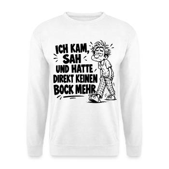 Super lustiger Spruch Ich kam, sah und hatte... - Unisex Pullover - Weiß - Vorne - Alina (178cm) & Michal (187cm)