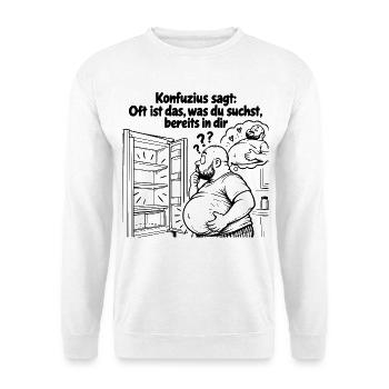 Lustige Lebensweisheit Oft ist das, was du suchst - Unisex Pullover - Weiß - Vorne - Alina (178cm) & Michal (187cm)