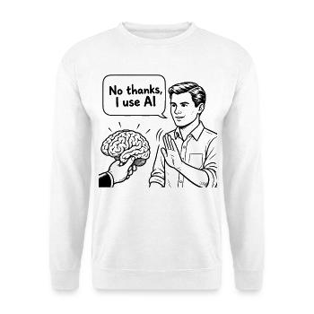 Lustiger Spruch No, thanks, I use AI - Unisex Pullover - Weiß - Vorne - Alina (178cm) & Michal (187cm)