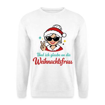 Und ich glaube an die Weihnachtsfrau - Unisex Pullover - Weiß - Vorne - Alina (178cm) & Michal (187cm)