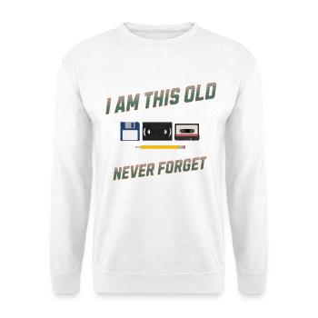 I'm This Old Never Forget Retro Design - Unisex Pullover - Weiß - Vorne - Alina (178cm) & Michal (187cm)