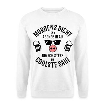 Morgens Dicht – Abends Blau – Stets Coolste Sau - Unisex Pullover - Weiß - Vorne - Alina (178cm) & Michal (187cm)
