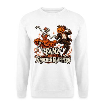 Tanz, bis die Knochen klappern - Unisex Pullover - Weiß - Vorne - Alina (178cm) & Michal (187cm)