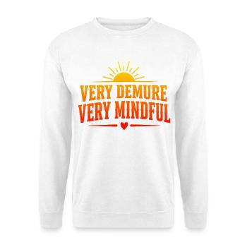 Very Demure Very Mindful Achtsamkeit Spruch - Unisex Pullover - Weiß - Vorne - Alina (178cm) & Michal (187cm)