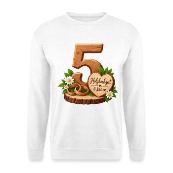 5.Hochzeitstag , Holzhochzeit , 5 Jahre  - Unisex Pullover - Weiß - Vorne - Alina (178cm) & Michal (187cm)