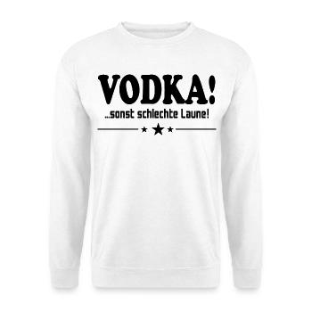 Vodka trinken Schlechte Laune Alkohol Saufen Party - Unisex Pullover - Weiß - Vorne - Alina (178cm) & Michal (187cm)