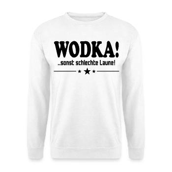 Wodka trinken Schlechte Laune Alkohol Saufen - Unisex Pullover - Weiß - Vorne - Alina (178cm) & Michal (187cm)