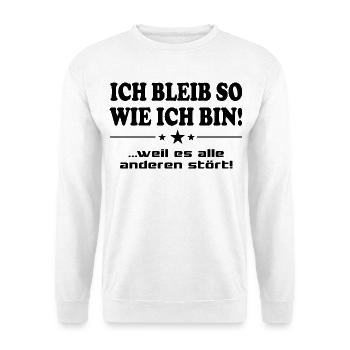 Ich bleib so wie ich bin Mann Frau Sprüche - Unisex Pullover - Weiß - Vorne - Alina (178cm) & Michal (187cm)