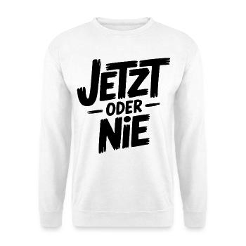 Jetzt oder nie Sprüche Mann Frau Lustig Niemals - Unisex Pullover - Weiß - Vorne - Alina (178cm) & Michal (187cm)
