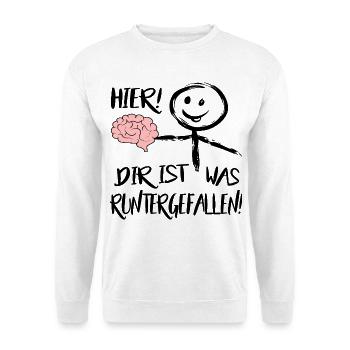 Gehirn Hier runtergefallen Männchen Sprüche  - Unisex Pullover - Weiß - Vorne - Alina (178cm) & Michal (187cm)